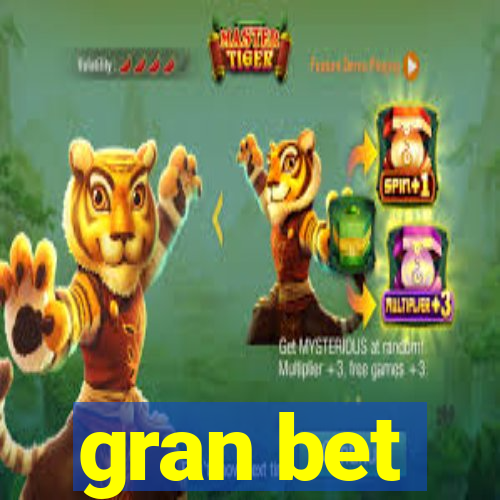 gran bet
